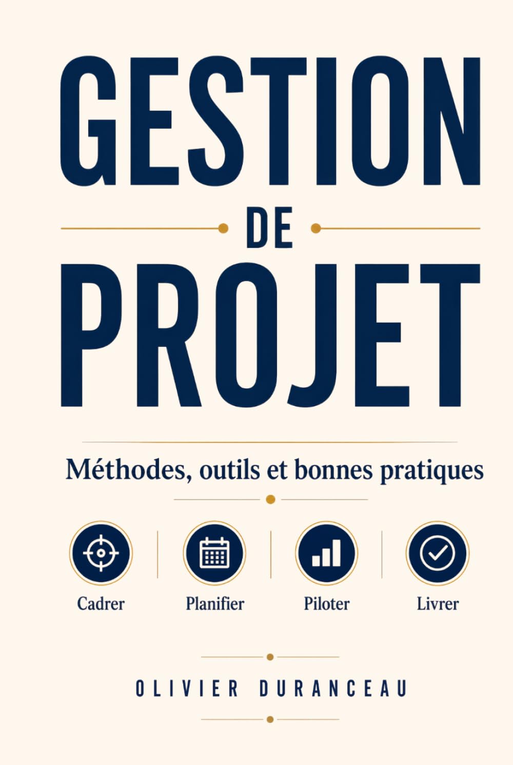 Gestion de projet: méthodes, outils et bonnes pratiques