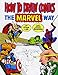 How to Draw Comics the 'Marvel' Way