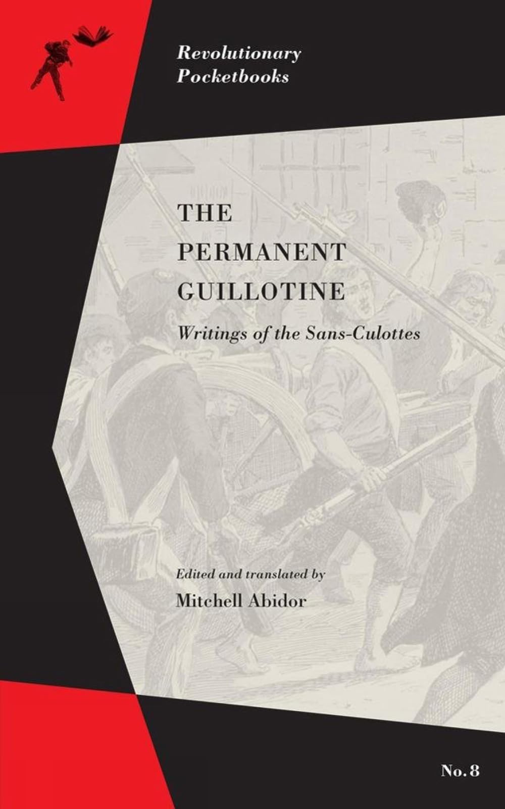 Permanent Guillotine, The Writings Of The Sans-. Abidor>|