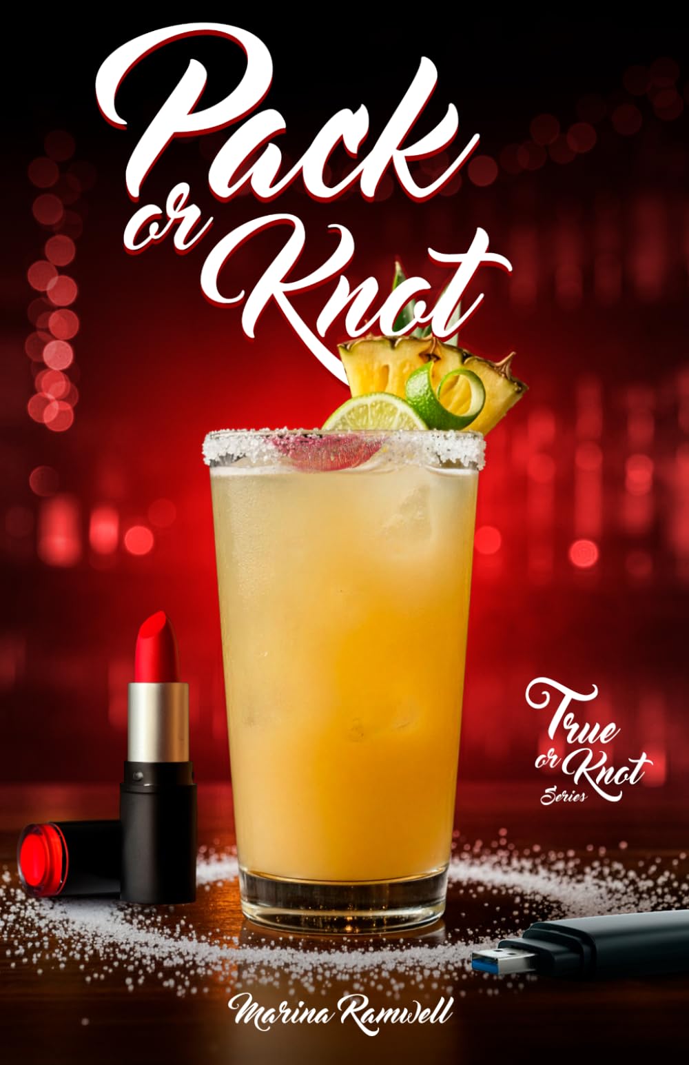 Pack or Knot: True or Knot Series - Book 1