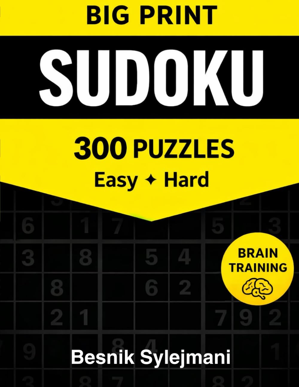 Big Print Sudoku: 300 Puzzles Easy to Hard (Brain Boost Puzzle Collection)
