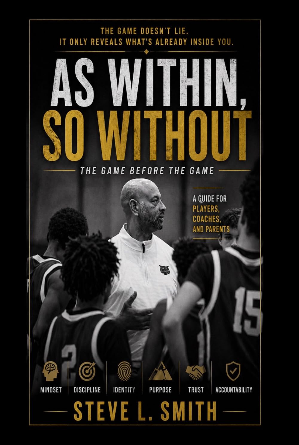 As Within, So Without: The Game Before the Game