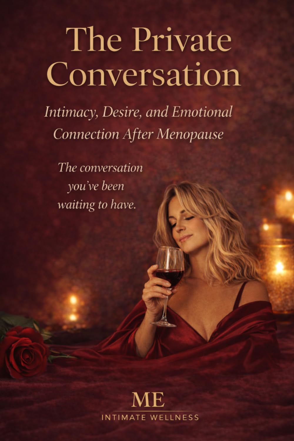 The Private Conversation: Intimacy, Desire, and Emotional Connection After Menopause