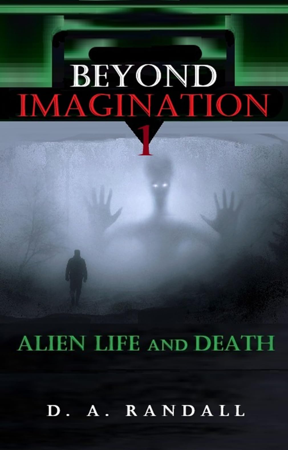 BEYOND IMAGINATION: ALIEN LIFE AND DEATH