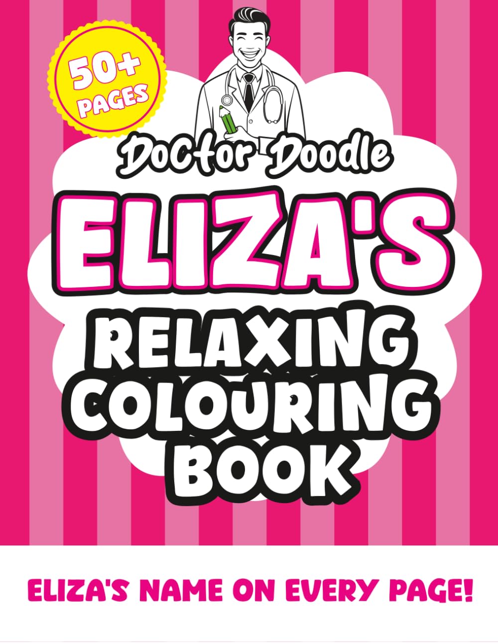 Eliza's Relaxing Colouring Book: 50+ Pages of Relaxing Patterns and Illustrations for All Ages (Relaxing personalised colouring books)