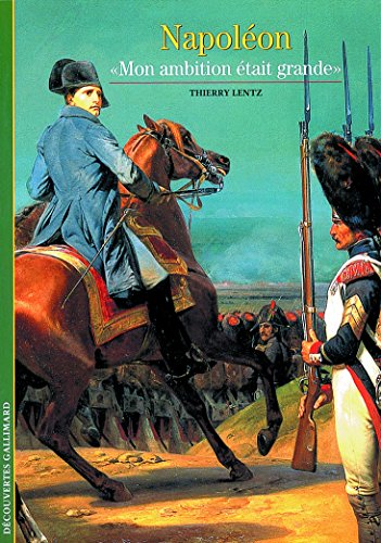Napoléon : "Mon ambition était grande"
