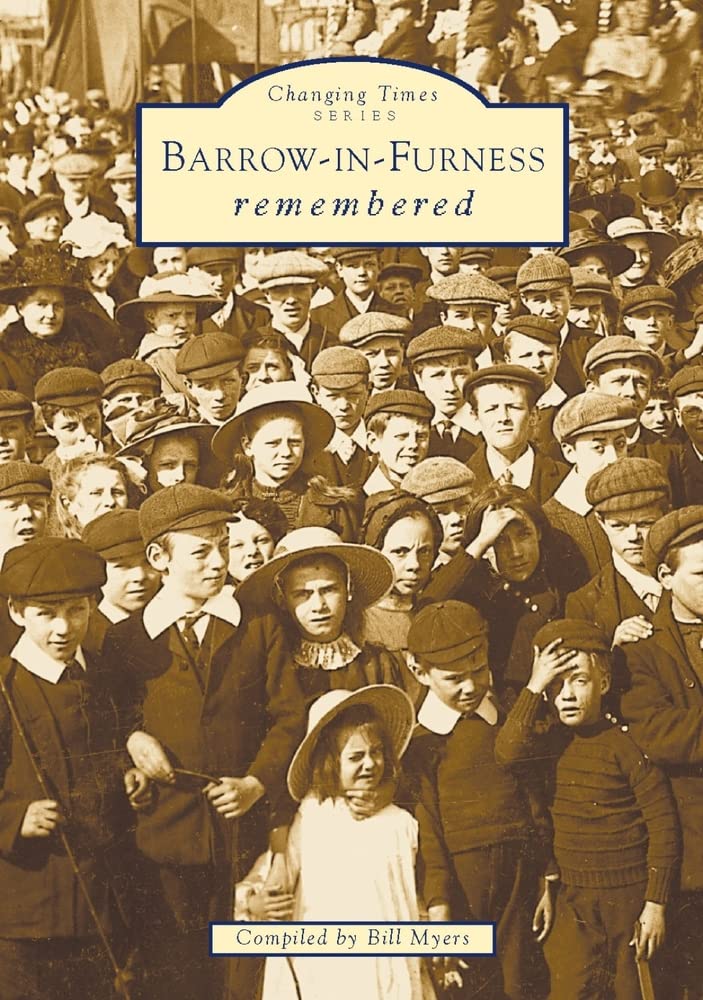 Barrow-In-Furness (Changing Times)