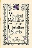 Photo Gallery mystical meditations on the christian collects Photo Gallery mystical meditations on the christian collects