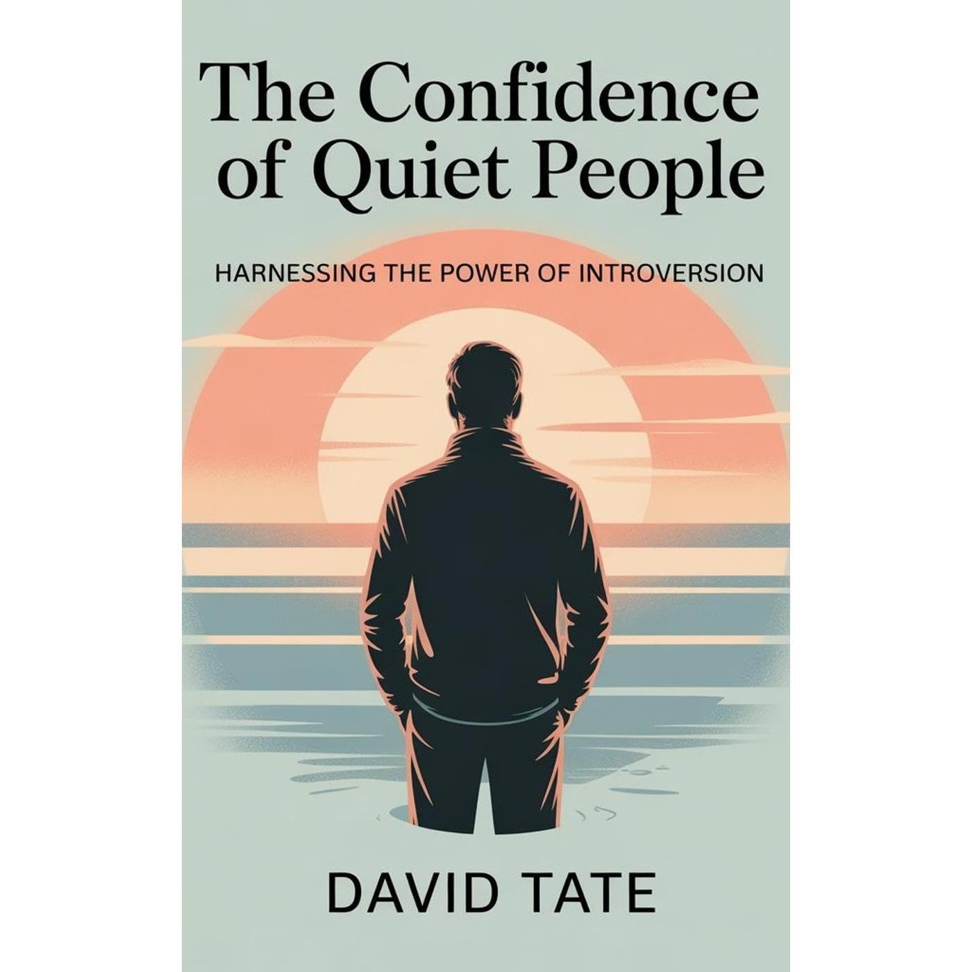 The Confidence of Quiet People