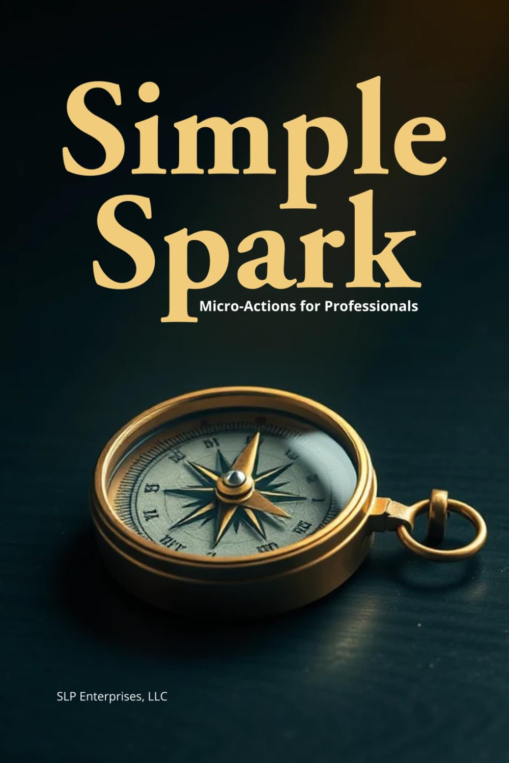 Simple Spark: Tiny Morning Habits for Energy, Focus, and Effortless Productivity