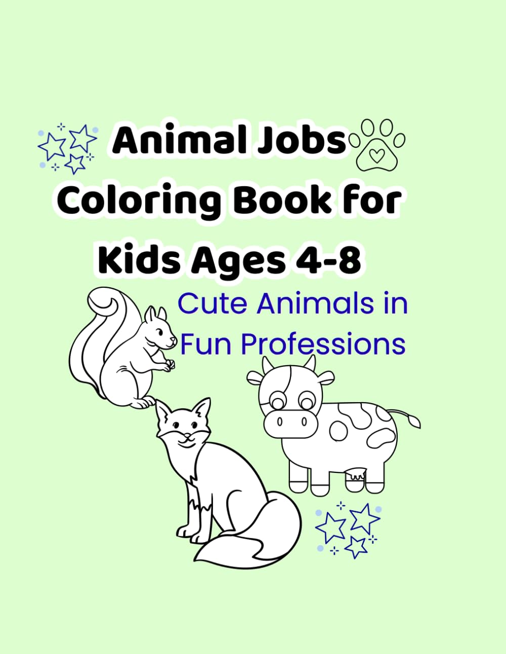 Animal Jobs Coloring Book for Kids Ages 4-8: Cute Animals in Fun Professions
