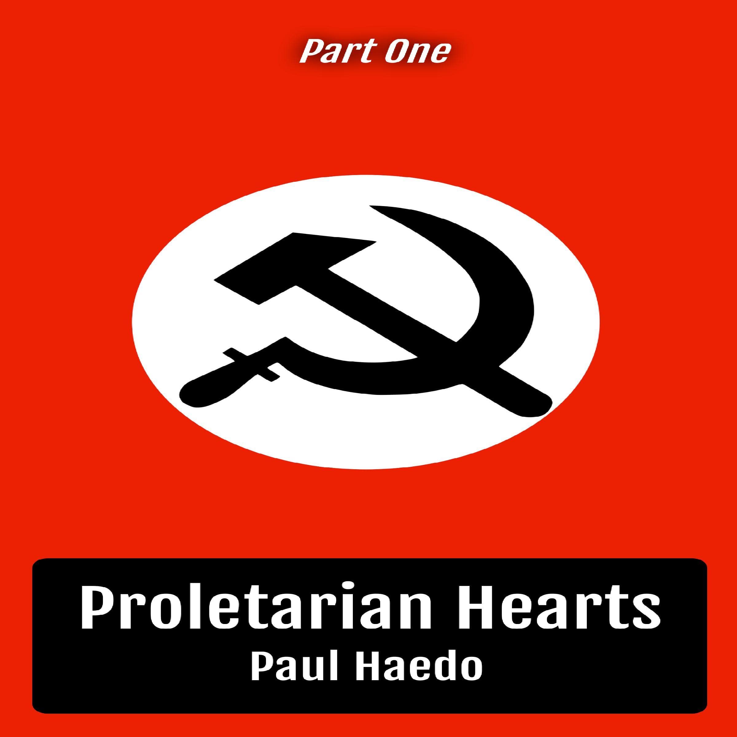 Cover art for Proletarian Hearts: Part One