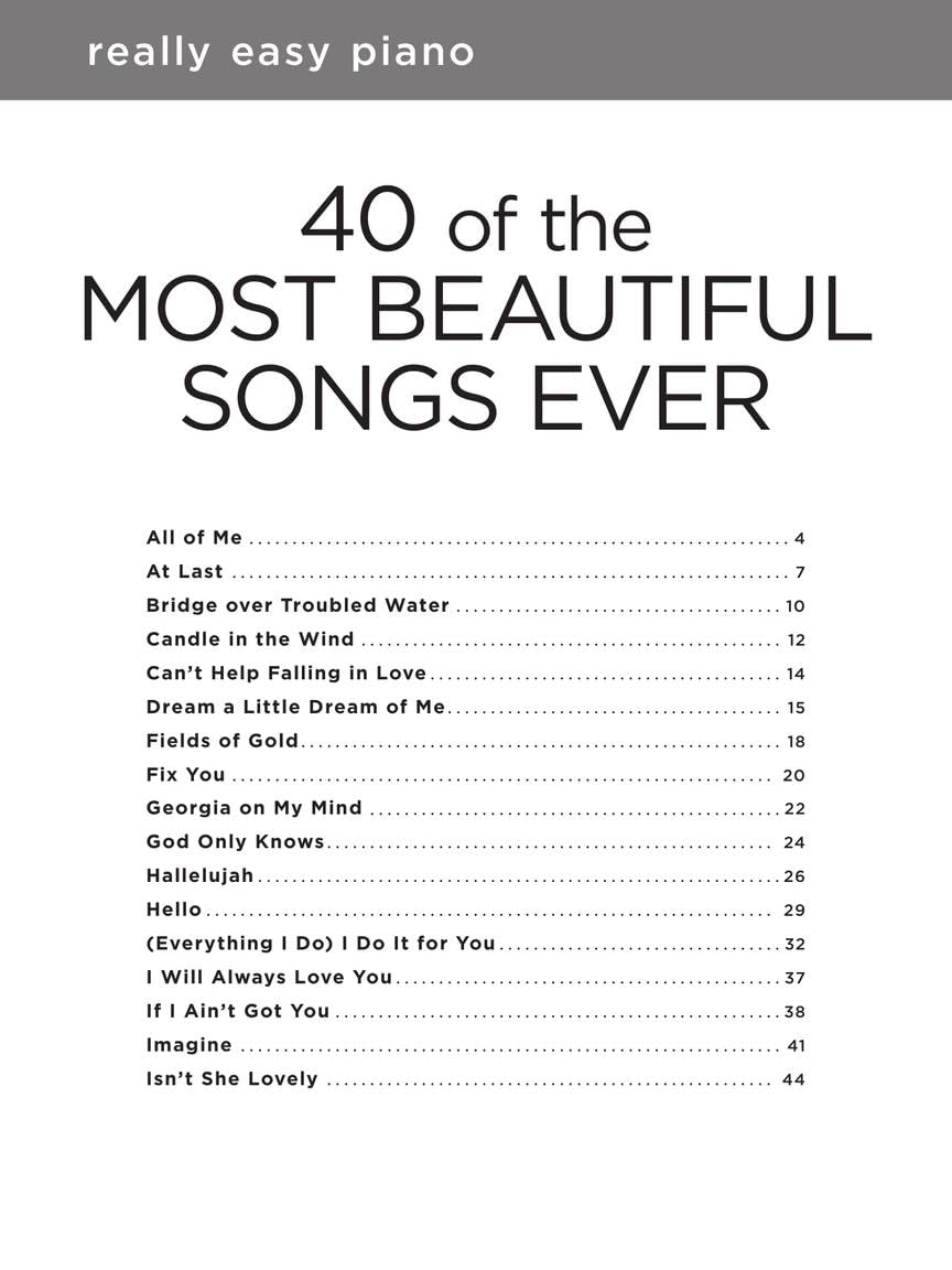 40 of the Most Beautiful Songs Ever | Really Easy Piano Series Songbook for Piano Keyboard with Lyrics Background Notes and Performance Tips | 40 Timeless Pop Film and Standard Favorites