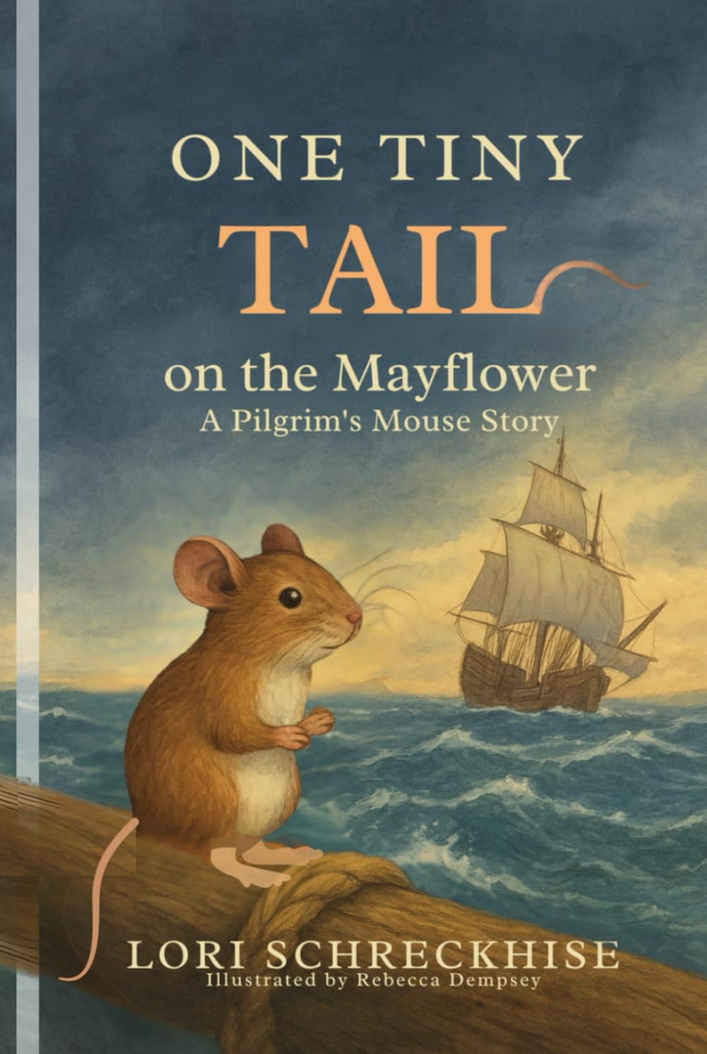 One Tiny Tale on the Mayflower: A Pilgrim's Mouse Story