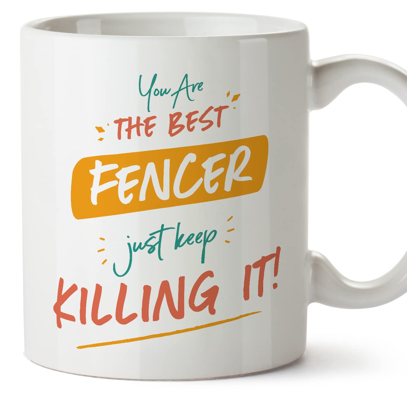 MUGFFINS Fencer Woman Mug - in English - You are The Best Keep Killing it - Funny Gift for Colleagues - Ceramic 11oz Mug