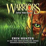Warriors #1: Into the Wild (Warriors: The Prophecies Begin, Book 1)