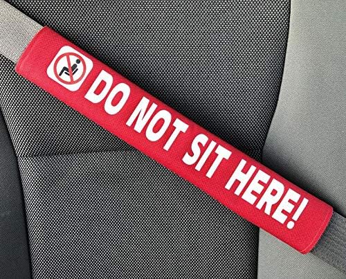 Do Not Sit Here -Social Distancing Alert Seat Belt Cover