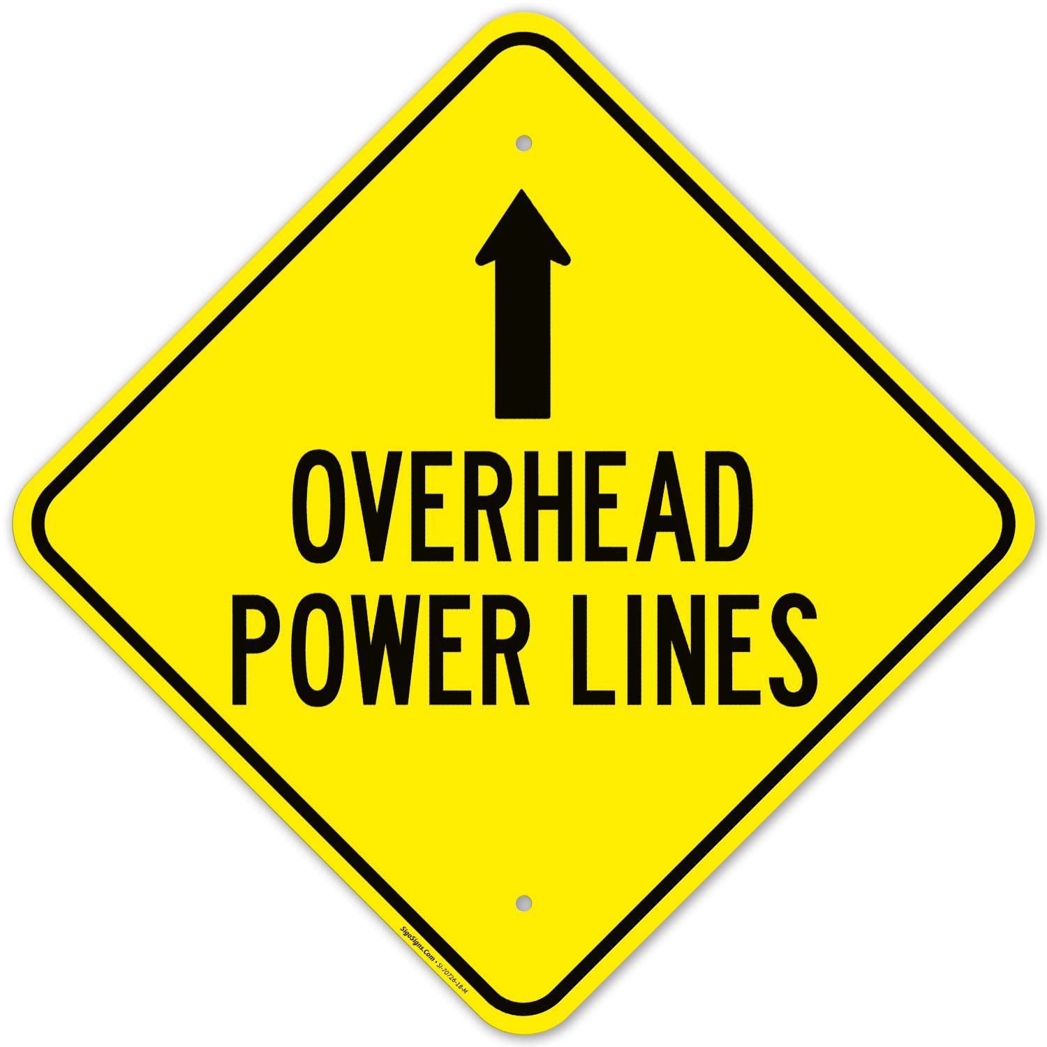 Overhead Power Lines with Up Arrow Sign, 18x18 Inches, Rust Free .063 Aluminum, Fade Resistant, Made in USA