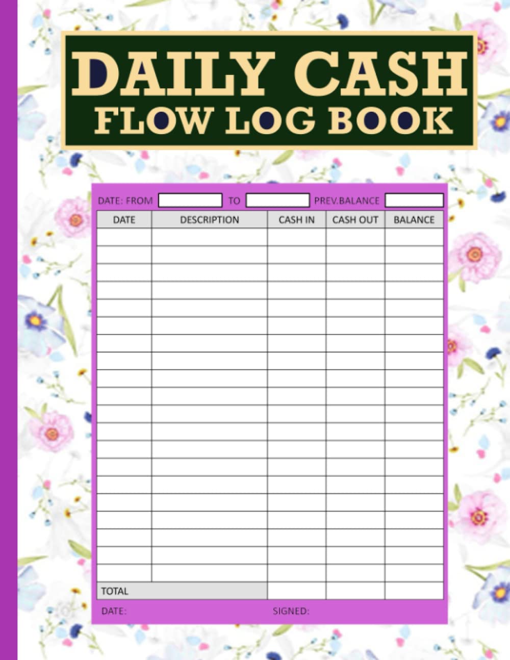 Daily Cash Flow Log Book: Perfect Cash Large Ledger Book, cash flow quardrant, Daily Cash Book, and Financial Record Journal For Business, Accounts Petty Cash Log Book