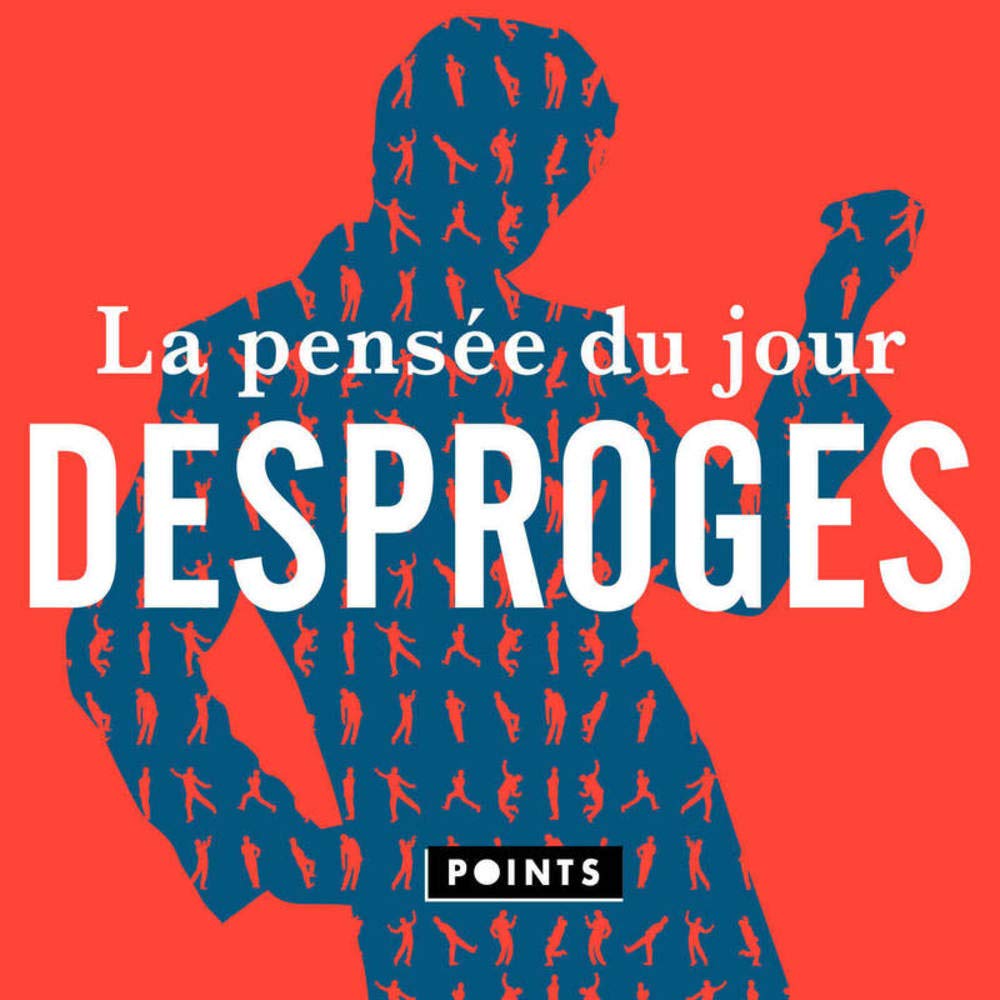 La pensée du jour - Desproges (Points documents)