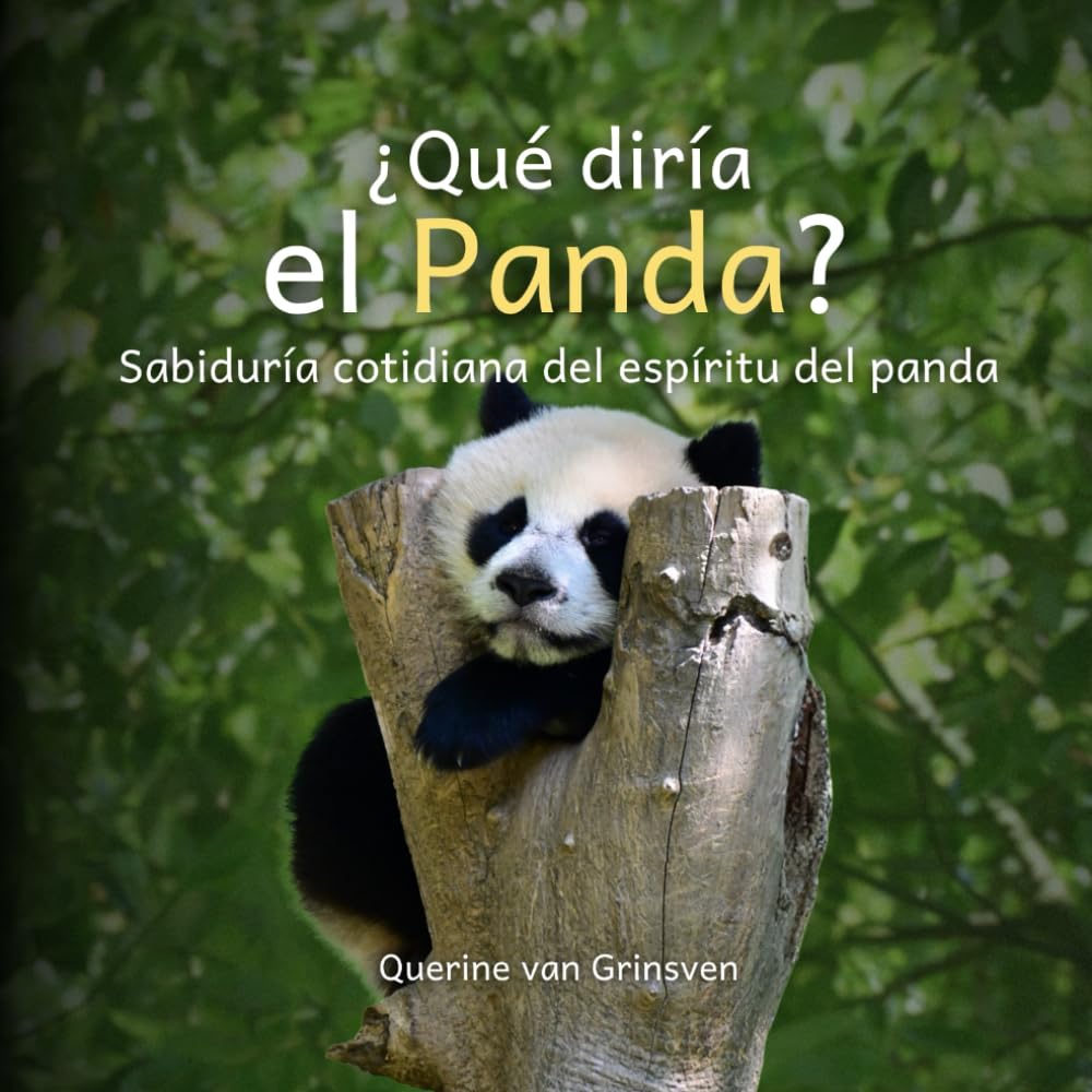 ¿Qué diría el Panda?: Sabiduría cotidiana del espíritu del panda: 1 (What Would ... Say?)