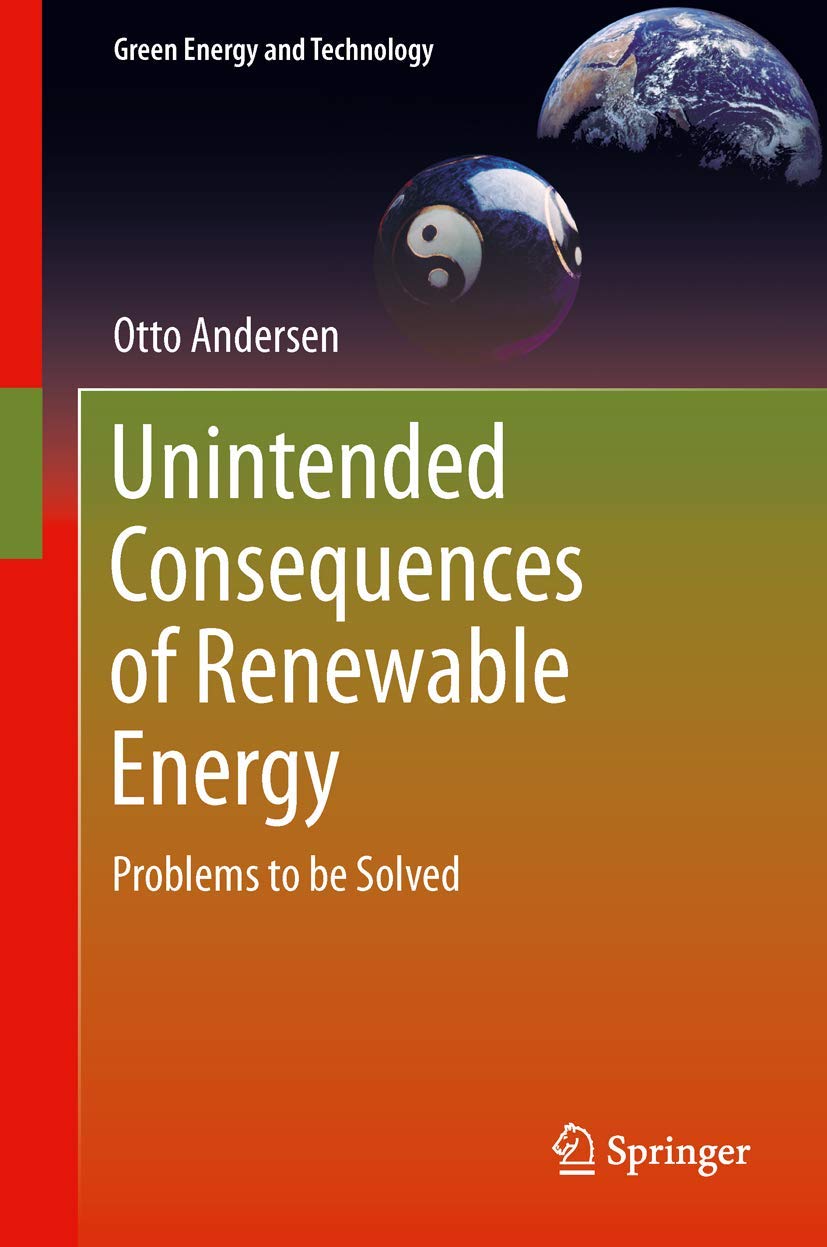 Unintended Consequences of Renewable Energy (Green Energy and Technology)