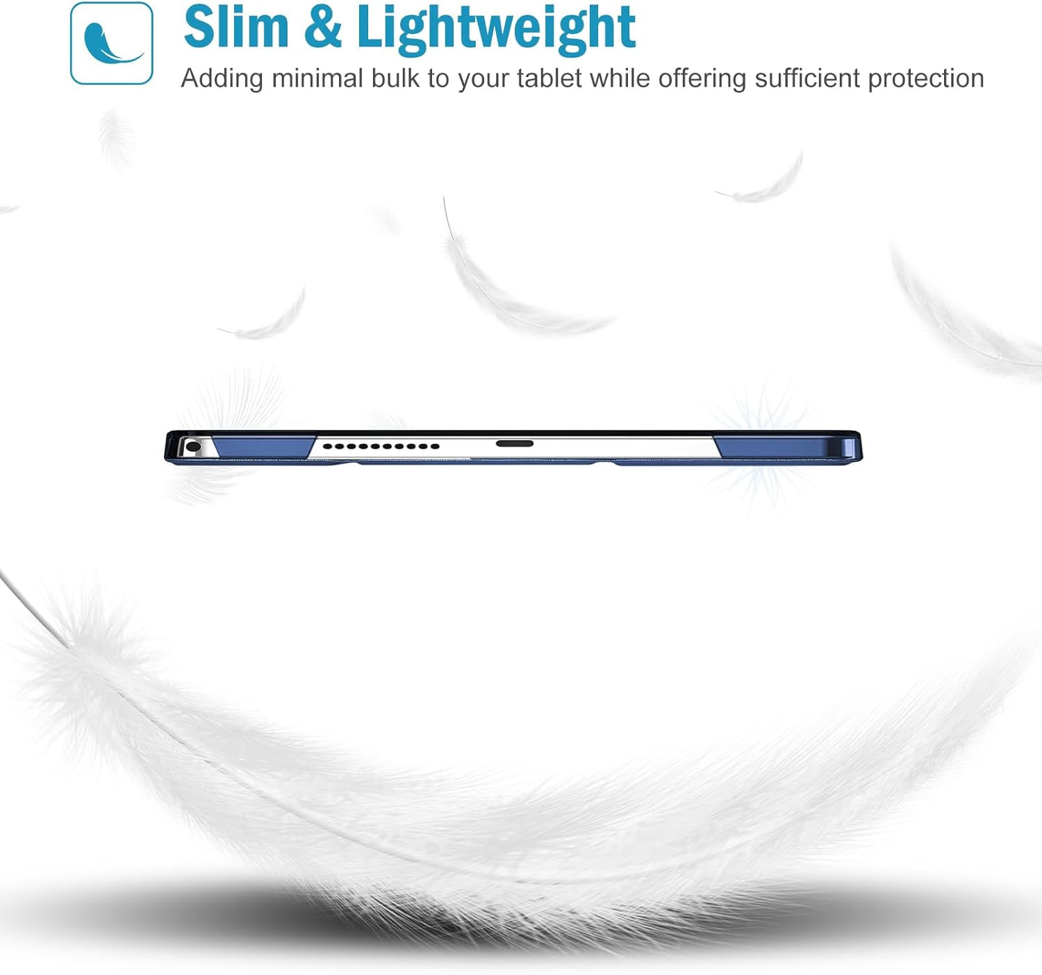 Side profile of the slim tablet case with feathers indicating lightness.