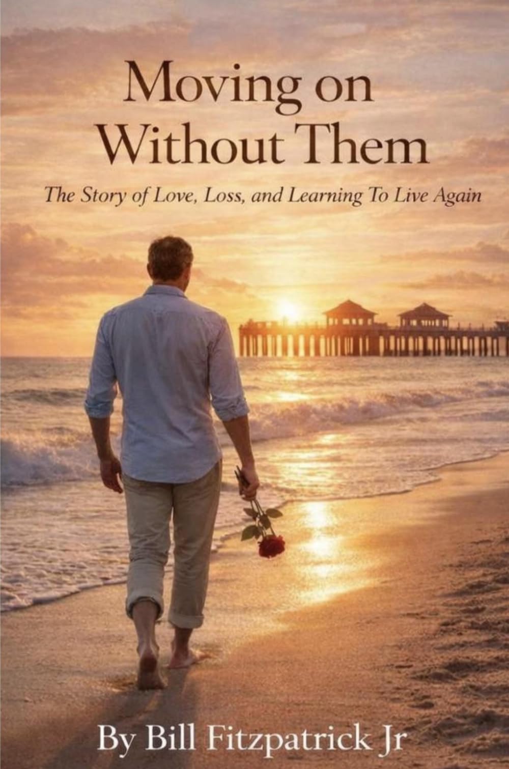 Moving On Without Them: The Story of Love, Loss, and Learning to Live Again