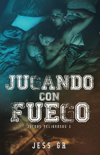 Jugando con Fuego: Juegos Peligrosos 1