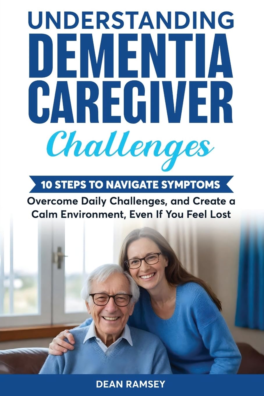 Understanding Dementia Caregiver Challanges