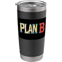 Always Prepared with Plan B in Hand Stainless Steel Insulated Tumbler