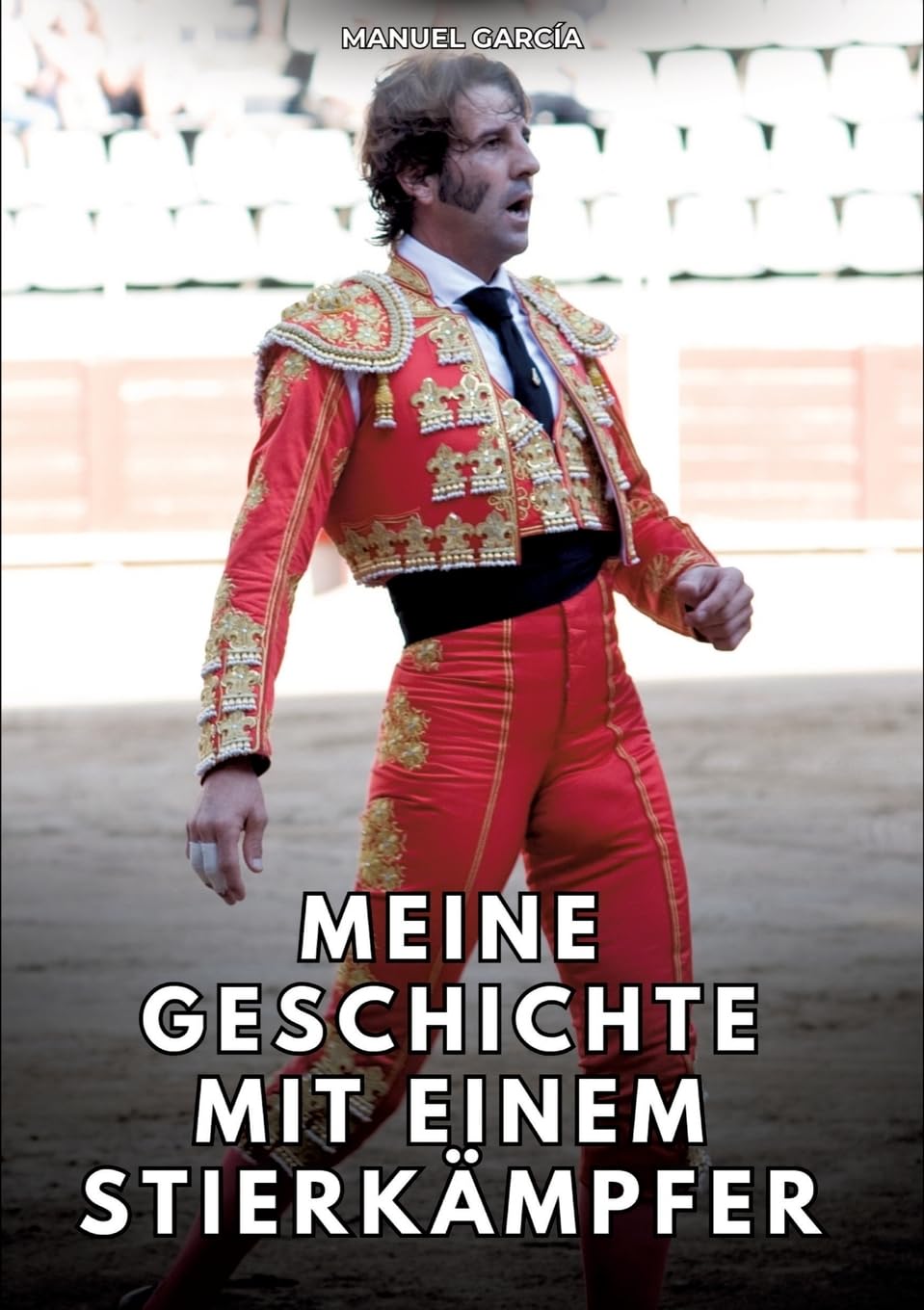 Meine Geschichte mit einem Stierkämpfer: Erotische Schwulengeschichten für Erwachsene Männer