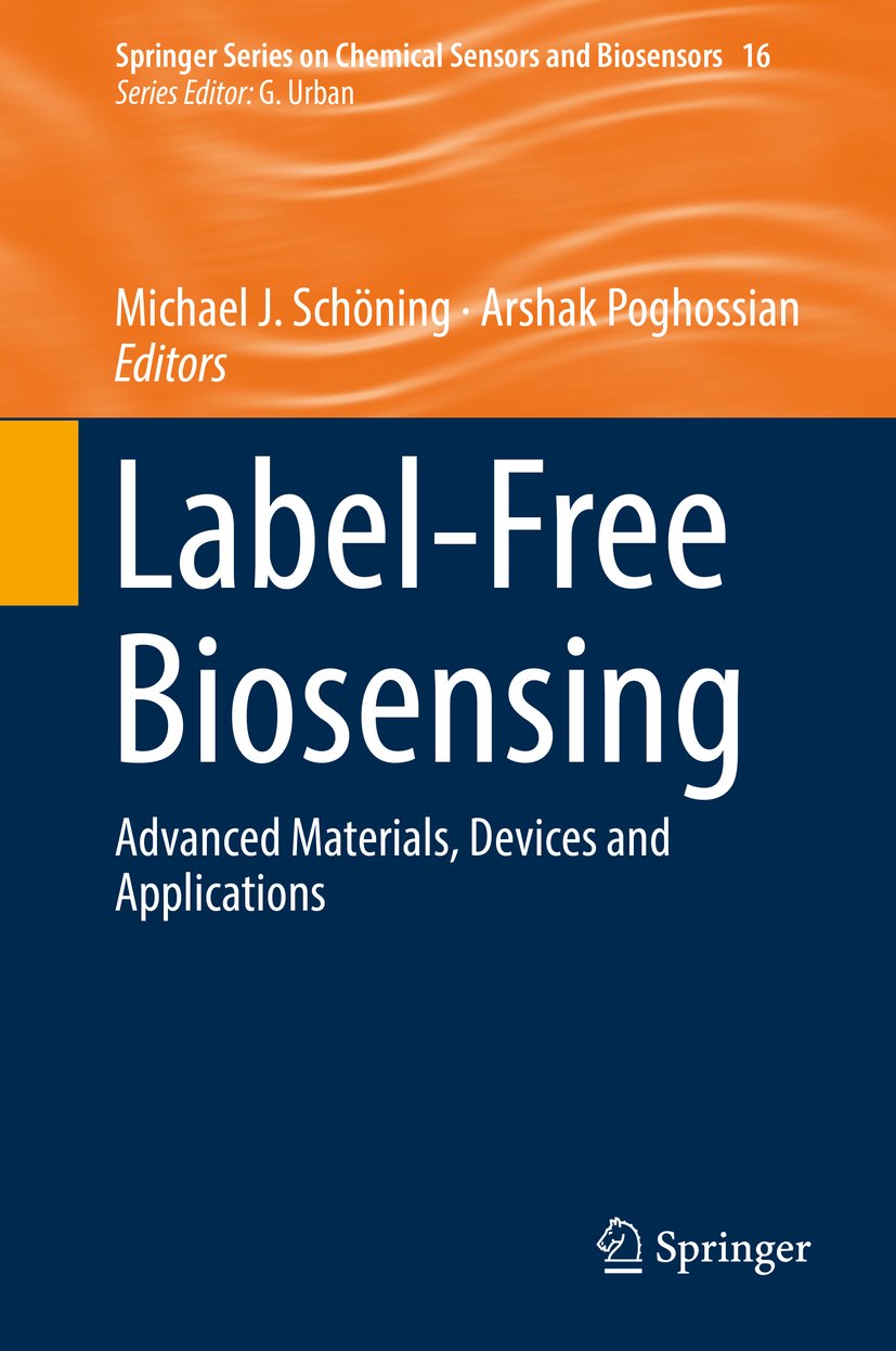 Label-Free Biosensing: Advanced Materials, Devices and Applications (Springer Series on Chemical Sensors and Biosensors Book 16)