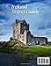 Ireland Travel Guide: Ultimate Itineraries, Hidden Gems & Local Secrets for an Authentic Trip + Insigths and Tricks to Maximize Your Time and Money