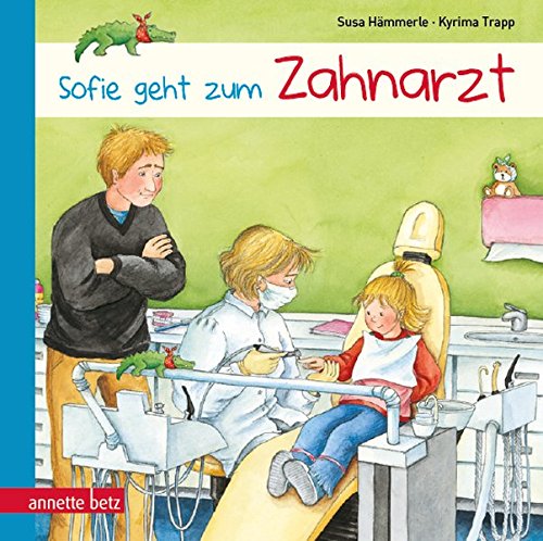 Sofie geht zum Zahnarzt Sofie geht zum Zahnarzt