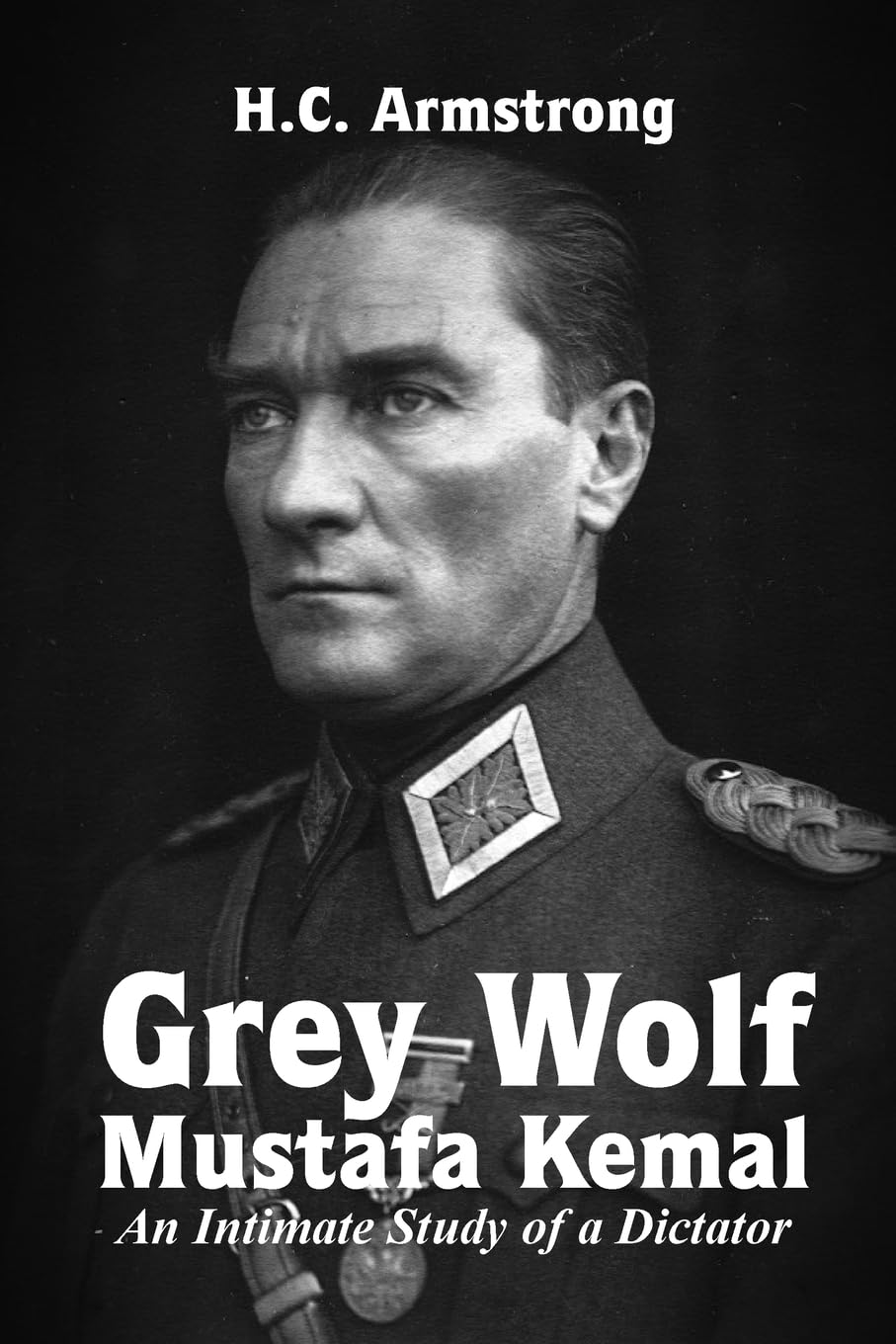 Grey Wolf – Mustafa Kemal