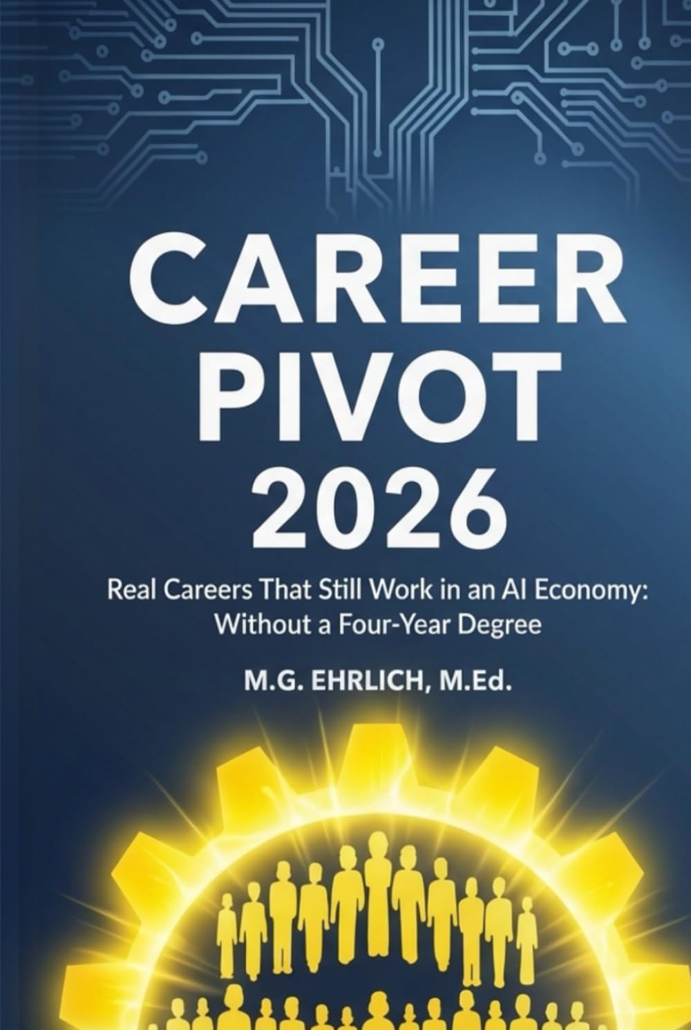 Career Pivot 2026: Real Careers That Still Work in an AI Economy Without a Four-Year Degree