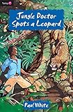 Jungle Doctor Spots a Leopard (Jungle Doctor Series Book 3)