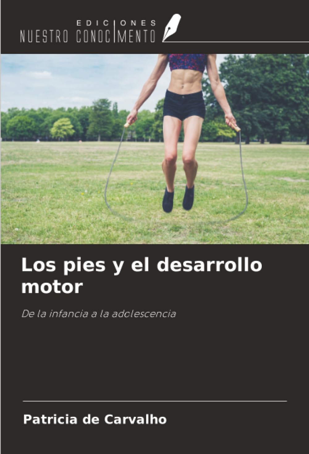 Los pies y el desarrollo motor: De la infancia a la adolescencia