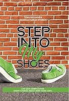 Step Into My Shoes 0999198211 Book Cover