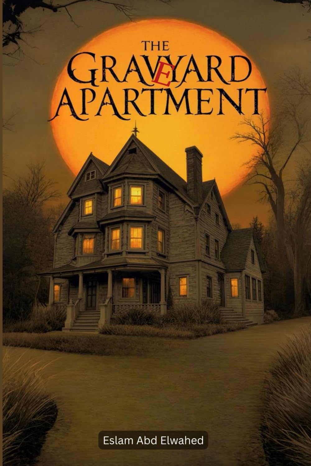 The Graveyard Apartment: 100 True Horror Stories from Haunted Homes (Horror & Supernatural)