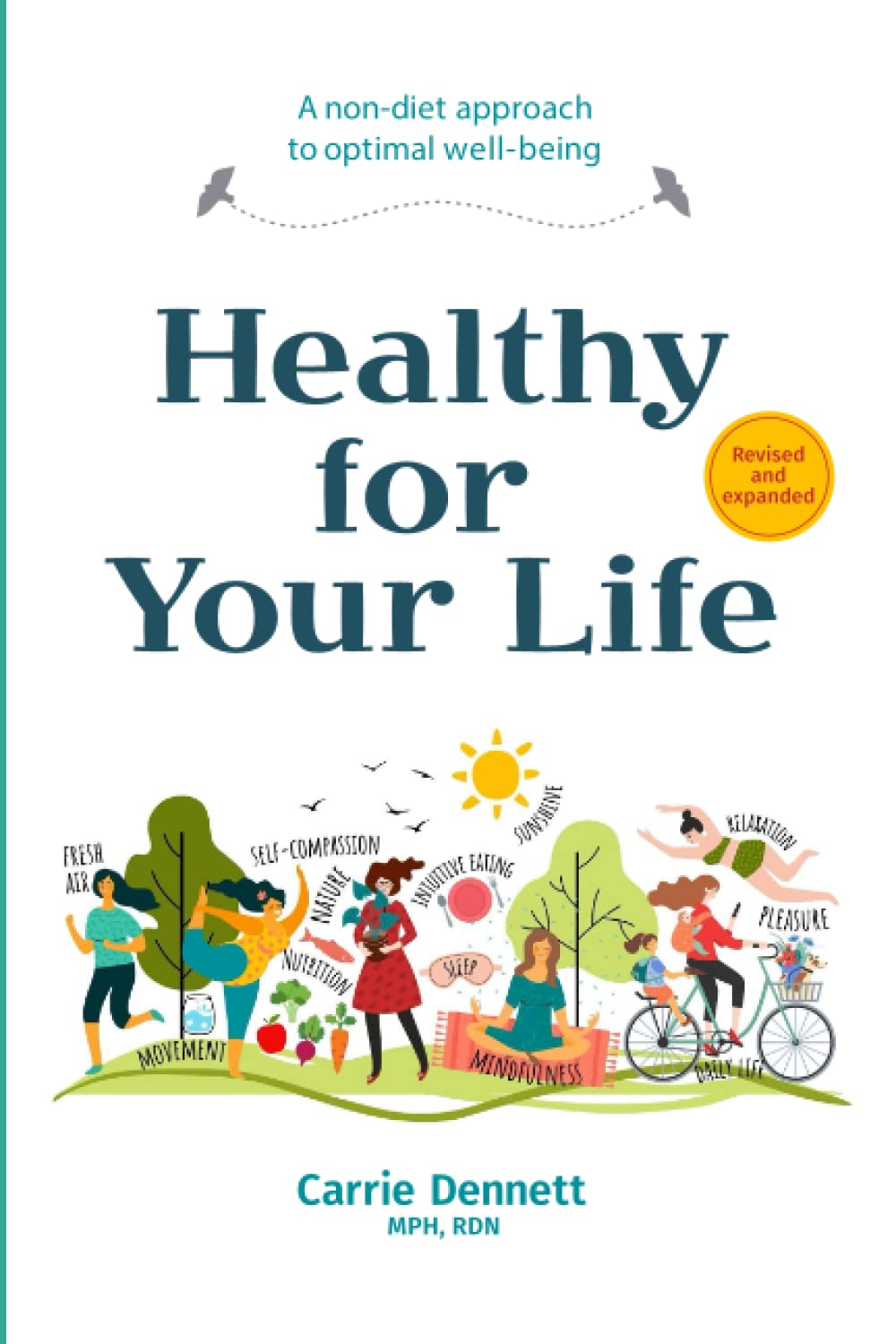 Healthy For Your Life: A non-diet approach to optimal well-being