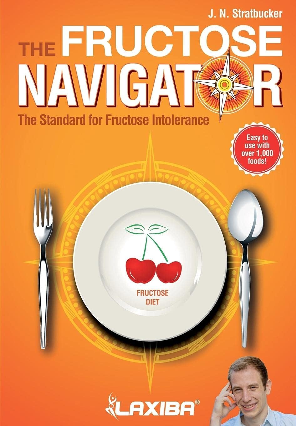 Laxiba The Fructose Navigator: The Standard for Fructose Intolerance (The Nutrition Navigator Books)