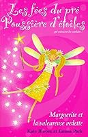 les fées du pré poussière d'étoiles t.3 ; Marguerite et la valeureuse vedette 2896674845 Book Cover