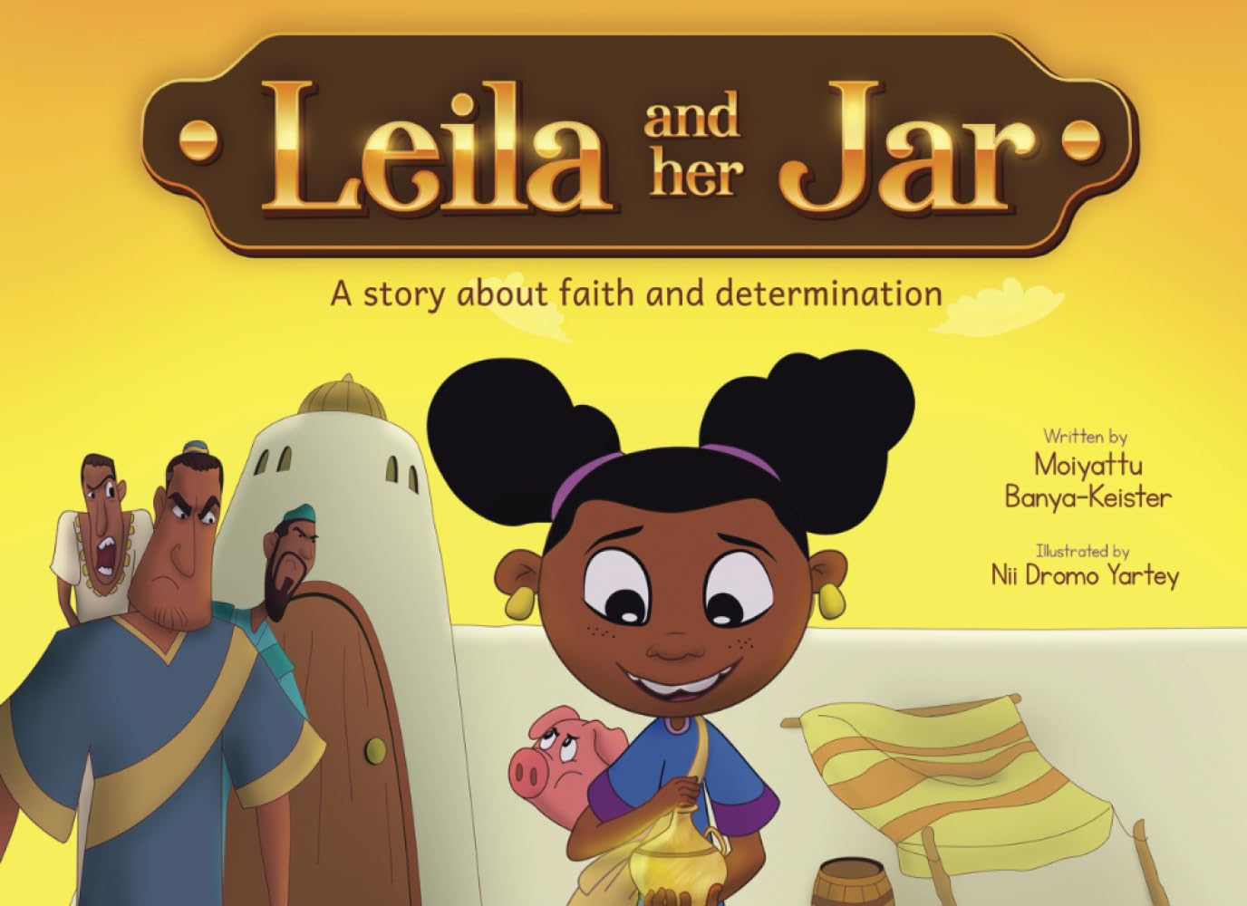 Leila and her Jar: A story about faith and determination