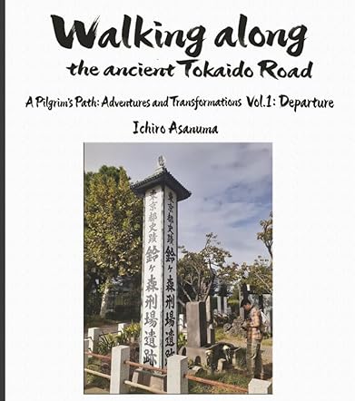 Walking Along the Ancient Tokaido Road