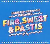 pastis 51 rose  Fire, Sweet And Pastis