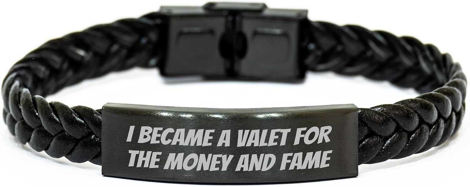 A Stylish Valet's Gift for Him, I Became A Valet For The Money And Fame, Christmas Unique Presents, Interlaced Leather Bracelet for Men, Valet's Proud