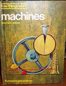 How Things Work: Machines