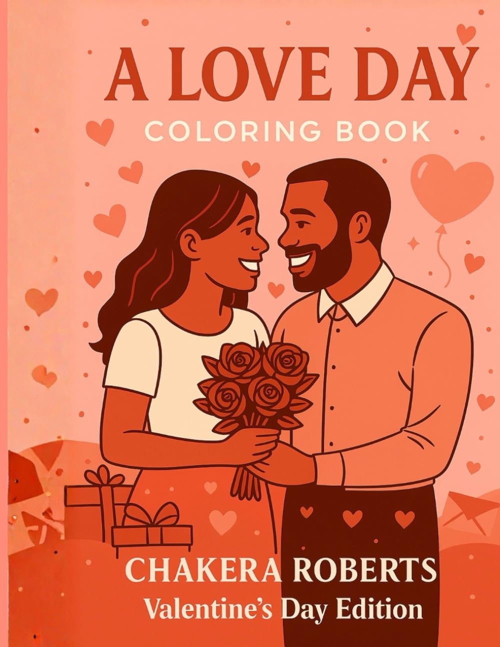 A Love Day Coloring Book: Valentine’s Day Edition